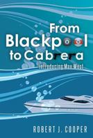 From Blackpool to Cabrera: Introducing Max West 1518650066 Book Cover