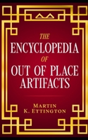 The Encyclopedia of Out of Place Artifacts B09XL2DQ81 Book Cover