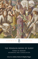 The Penguin Book of Elegy 0241269628 Book Cover
