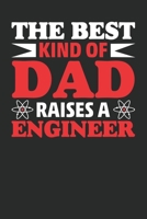 The best kinds of dad raises engineer: Funny Engineering Lined journal paperback notebook 100 page, gift journal/agenda/notebook to write, great gift, 6 x 9 Notebook 1674266391 Book Cover