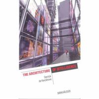 The Architecture of Intelligence (The Information Technology Revolution in Architecture) 3764364513 Book Cover