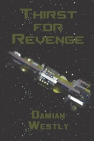 Thirst for Revenge 1787104486 Book Cover