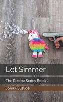 Let Simmer B0BB67H4Z7 Book Cover