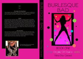 Burlesque Bad: Book One of the Destiny of Dance series 0998428604 Book Cover