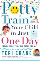 Potty Train Your Child in Just One Day: Proven Secrets of the Potty Pro [toilet training] 0743273133 Book Cover