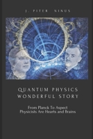 Quantum Physics Wonderful Story: Physicists Are Hearts and Brains B09CRLZJ6B Book Cover