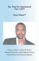 So, You've Answered The Call?? Now What?? 1412073618 Book Cover
