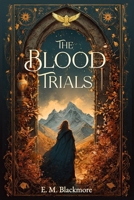 The Blood Trials 1764520823 Book Cover