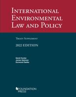 International Environmental Law and Policy, 6th, 2022 Treaty Supplement 1636599761 Book Cover