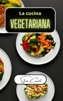 La cucina vegetariana B0BMT4YL64 Book Cover