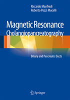 Magnetic Resonance Cholangiopancreatography (MRCP): Biliary and Pancreatic Ducts 8847028434 Book Cover