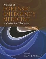 Manual of Forensic Emergency Medicine: A Guide for Clinicians 076374462X Book Cover