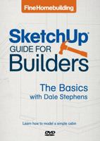 Fine Homebuilding SketchUp Guide for Builders: The Basics 1621138070 Book Cover