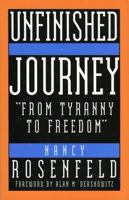 Unfinished Journey: From Tyranny to Freedom 0819191965 Book Cover