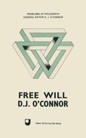 Free Will (Problems in Philosophy) 0385030371 Book Cover