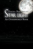 Star Light: An Otherworld Book 147976874X Book Cover
