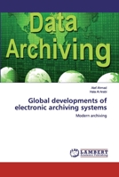 Global developments of electronic archiving systems 6200477140 Book Cover