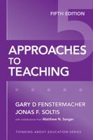 Approaches To Teaching (Thinking About Education Series) 0807744484 Book Cover
