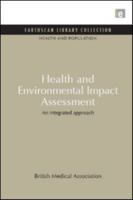 Health and Environmental Impact Assessment: An Integrated Approach 1849710376 Book Cover