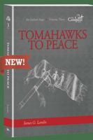 Tomahawks to Peace (Conquest Series, Vol. 3) 0977212335 Book Cover