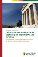 Critica Ao USO Da Topica de Viehweg Na Argumentacao Juridica 3639698339 Book Cover