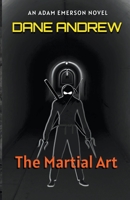 The Martial Art B0CFNPTBFF Book Cover