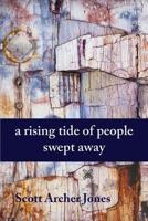 A Rising Tide of People Swept Away 194251543X Book Cover