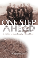 One Step Ahead : A Mother of Seven Escaping Hitler's Claws 1401082807 Book Cover
