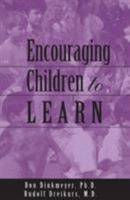 Encouraging Children to Learn: The Encouragement Process 1583910824 Book Cover