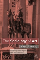 The Sociology of Art 0333962672 Book Cover