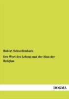 Der Wert Des Lebens Und Der Sinn Der Religion (Classic Reprint) 1147809496 Book Cover