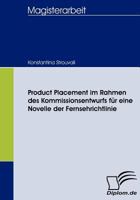 Product Placement Im Rahmen Des Kommissionsentwurfs Fur Eine Novelle Der Fernsehrichtlinie 383665699X Book Cover