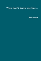 'You don't know me but... 0996465626 Book Cover