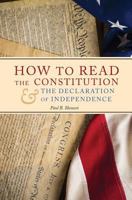 How to Read the Constitution and the Declaration of Independence 1534853758 Book Cover