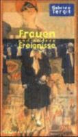 Frauen und andere Ereignisse. Publizistik und Erzählungen von 1915 bis 1970. 3360009657 Book Cover