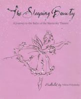 The Sleeping Beauty: A Journey to the Ballet of the Marinsky Theatre 097211520X Book Cover