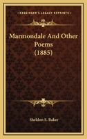 Marmondale And Other Poems 116659730X Book Cover
