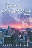 Shaking my Unshakable Dreams: Memoir 164367126X Book Cover