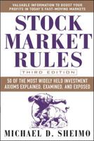 Stock Market Rules: 50 of the Most Widely Held Investment Axioms Explained, Examined, and Exposed 0071803254 Book Cover