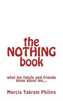 The Nothing Book: My Fill-in-the-Blanks World 1618460498 Book Cover