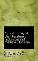 A Short Survey of the Literature of Rabbinical and Medieval Judasim 1117137147 Book Cover