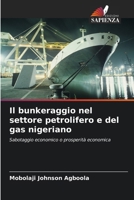 Il bunkeraggio nel settore petrolifero e del gas nigeriano (Italian Edition) 6209890857 Book Cover