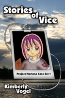 Stories of Vice: Project Nartana Case Set 1 1105906701 Book Cover