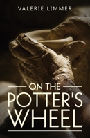 On the Potter's Wheel 177518790X Book Cover