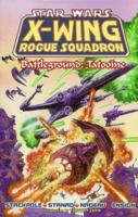 Battleground: Tatooine (Star Wars: X-Wing Rogue Squadron, Volume 3) 156971276X Book Cover