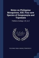 Notes on Philippine Mosquitoes, XIII. Four New Species of Zeugnomyia and Topomyia: Fieldiana Zoology V.33, No.3 1377026167 Book Cover