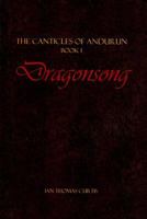 Dragonsong (The Canticles of Andurun) 147767361X Book Cover