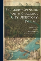 Salisbury-Spencer, North Carolina City Directory [Serial]; Volume 5 (1917) 1022436953 Book Cover