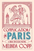 Complications in Paris 1964546036 Book Cover