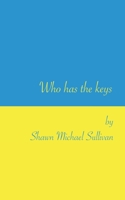 Who has the keys 0998520551 Book Cover